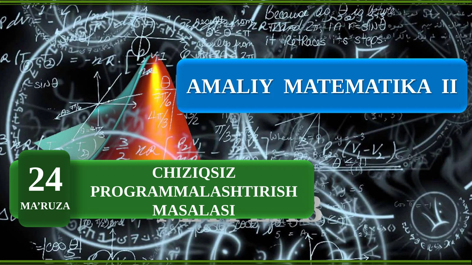 Amaliy matematika 2: Chiziqsiz programmalashtirish masalasi