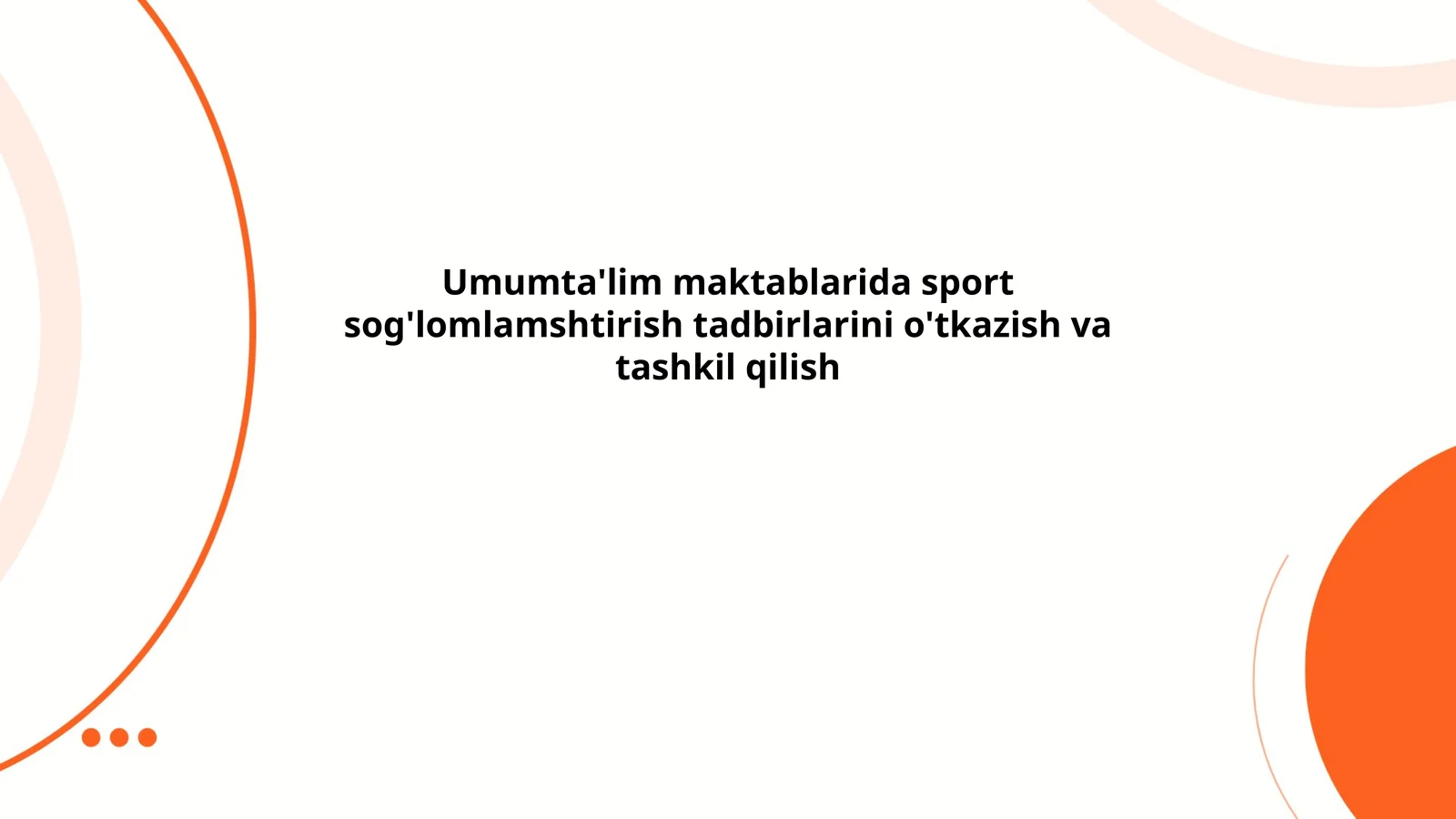 Sport va sog'lomlashtirish tadbirlarining mazmuni