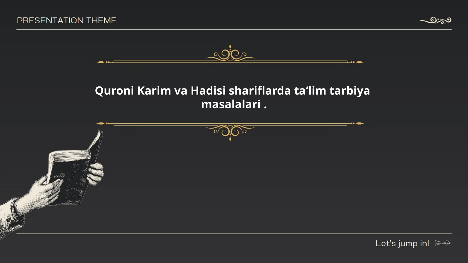 Quroni Karim va Hadisi shariflarda ta‘lim tarbiya masalalari