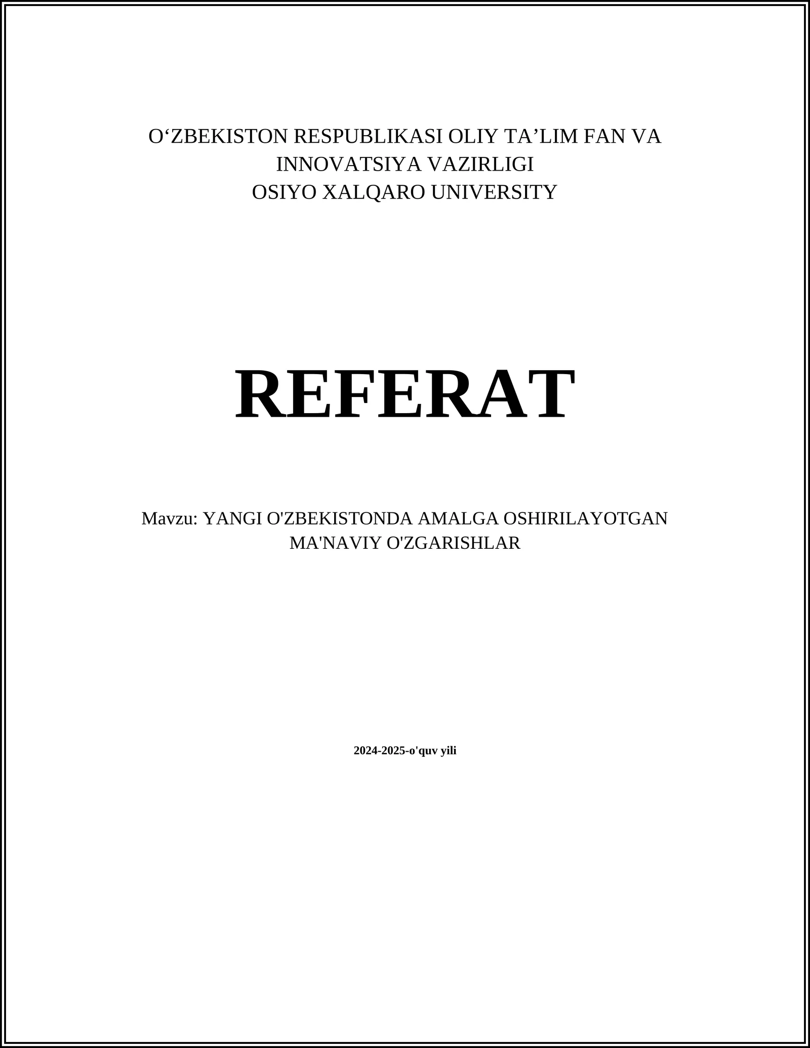 YANGI O'ZBEKISTONDA AMALGA OSHIRILAYOTGAN MA'NAVIY O'ZGARISHLAR