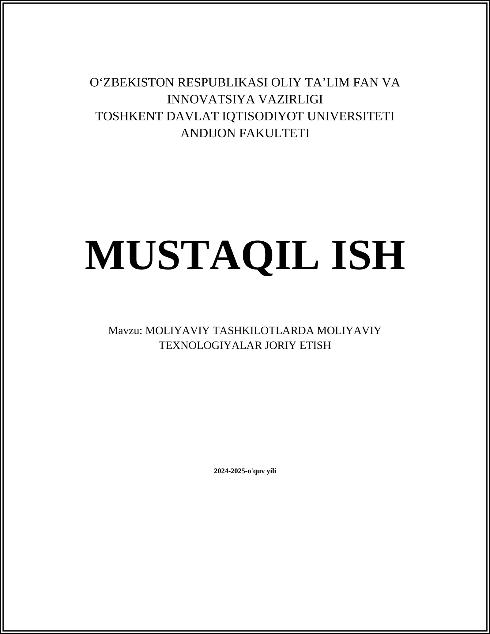 MOLIYAVIY TASHKILOTLARDA MOLIYAVIY TEXNOLOGIYALAR JORIY ETISH