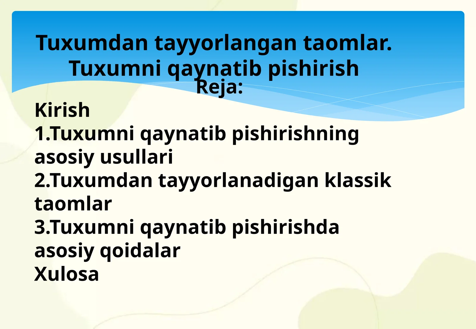 Tuxumdan tayyorlangan taomlar. Tuxumni qaynatib pishirish