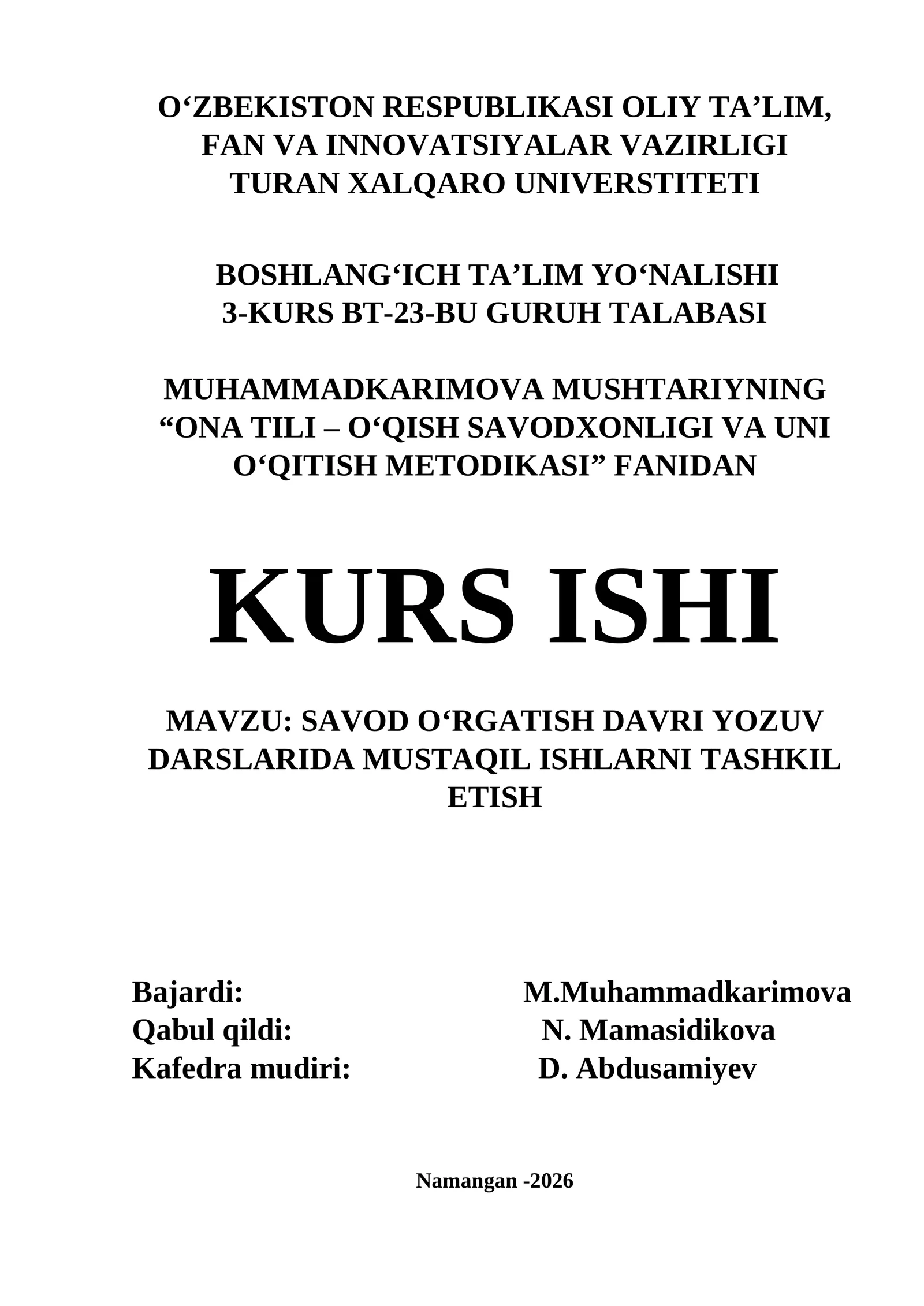 Savod o‘rgatish davri yozuv darslarida mustaqil ishlarni tashkil etish