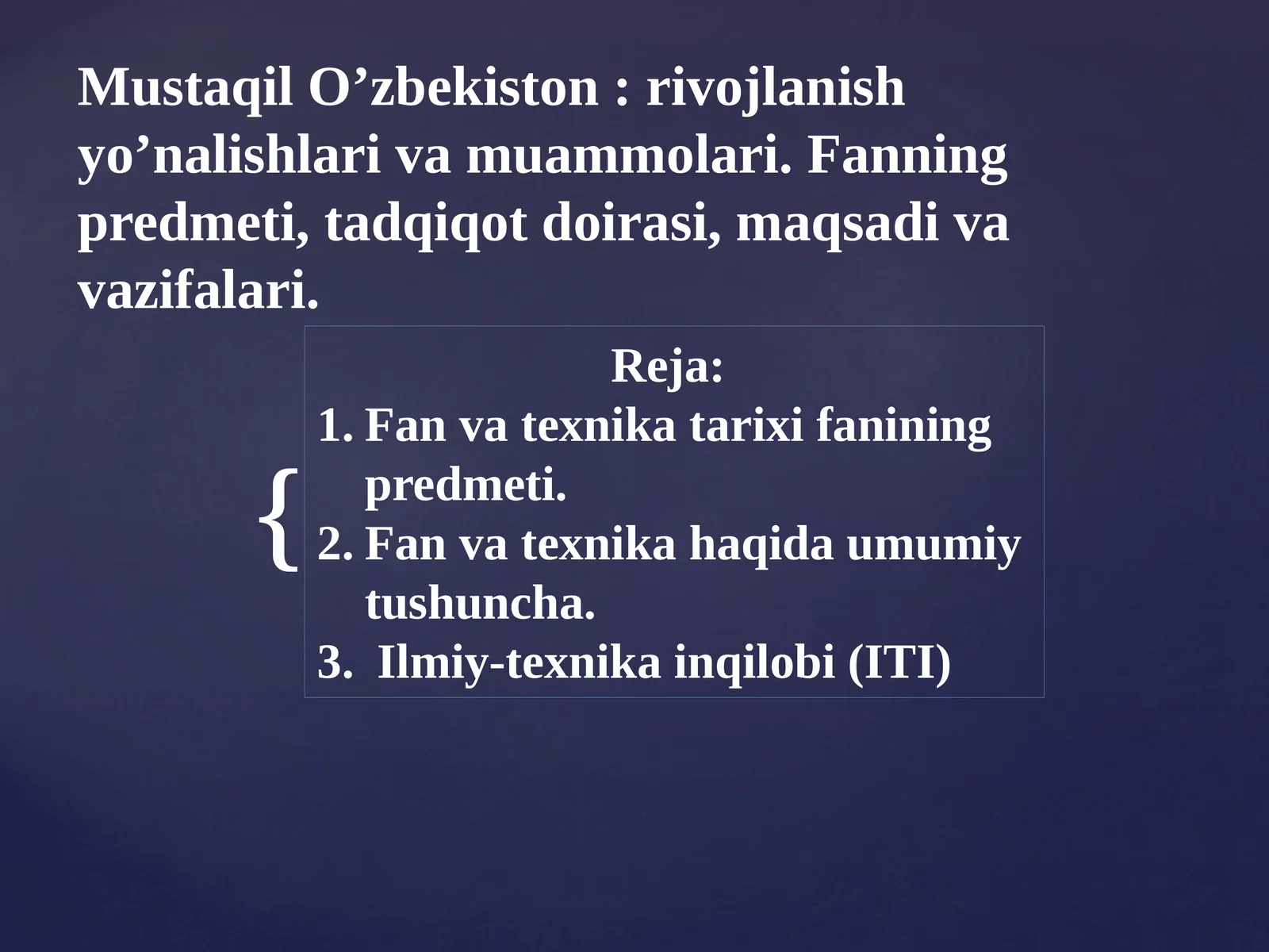 Mustaqil O’zbekiston : rivojlanish yo’nalishlari va muammolari. Fanning predmeti, tadqiqot doirasi, maqsadi va vazifalari.