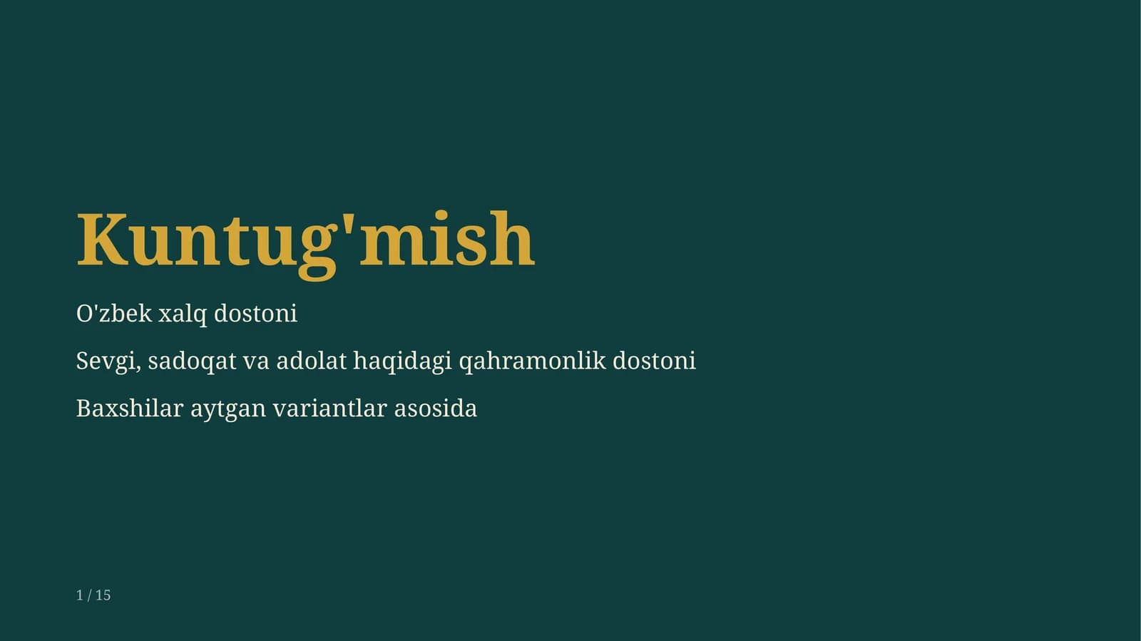Kumtig'mish dostoni bo'yicha taqdimot