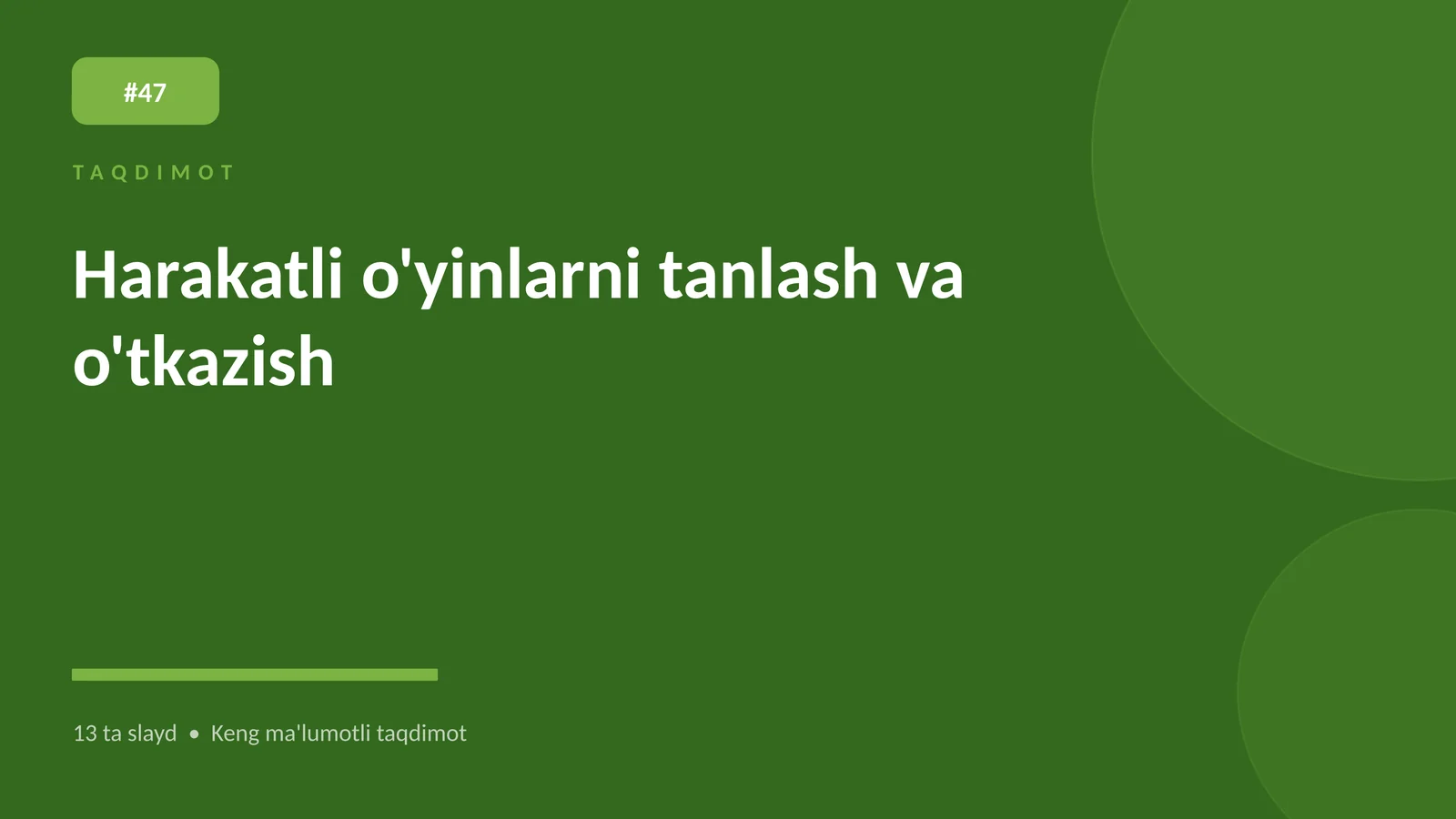 Harakatli o'yinlarni tanlash va o'tkazish