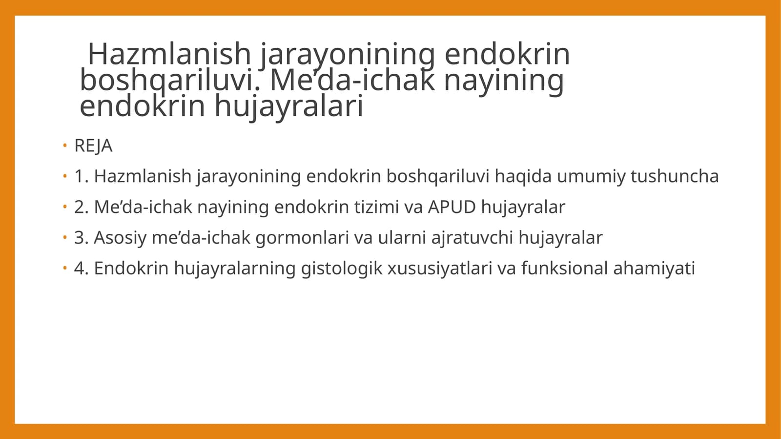 Hazmlanishjarayoniningendokrinboshqariluvi.Me’da-ichaknayiningendokrinhujayralari