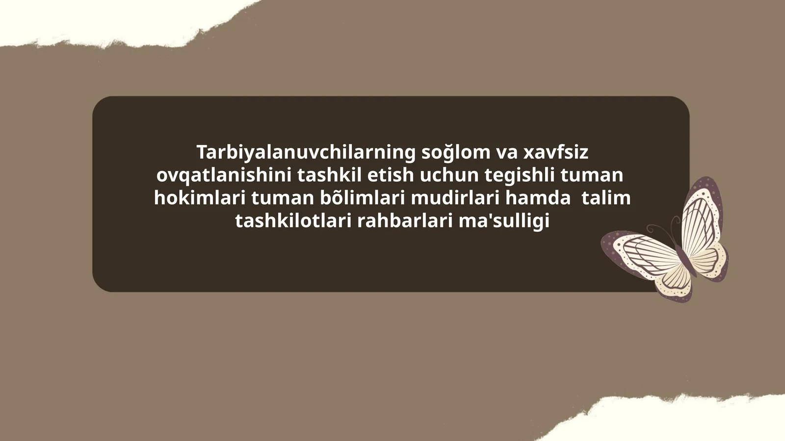 Tarbiyalanuvchilarning soğlom va xavfsiz ovqatlanishini tashkil etish