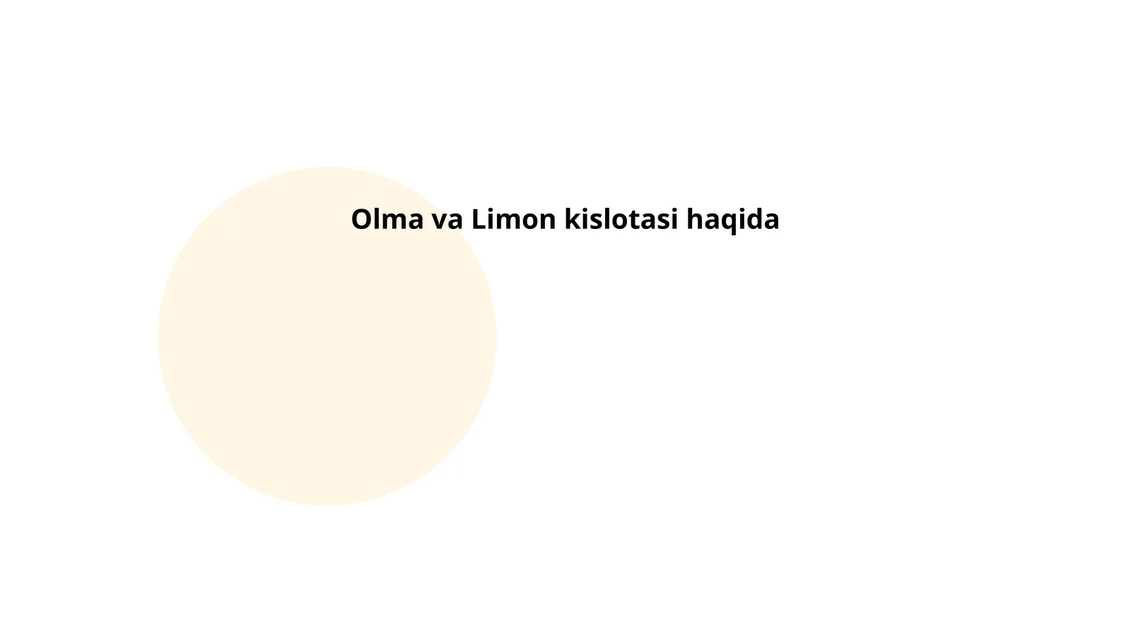Olma va Limon kislotasi haqida