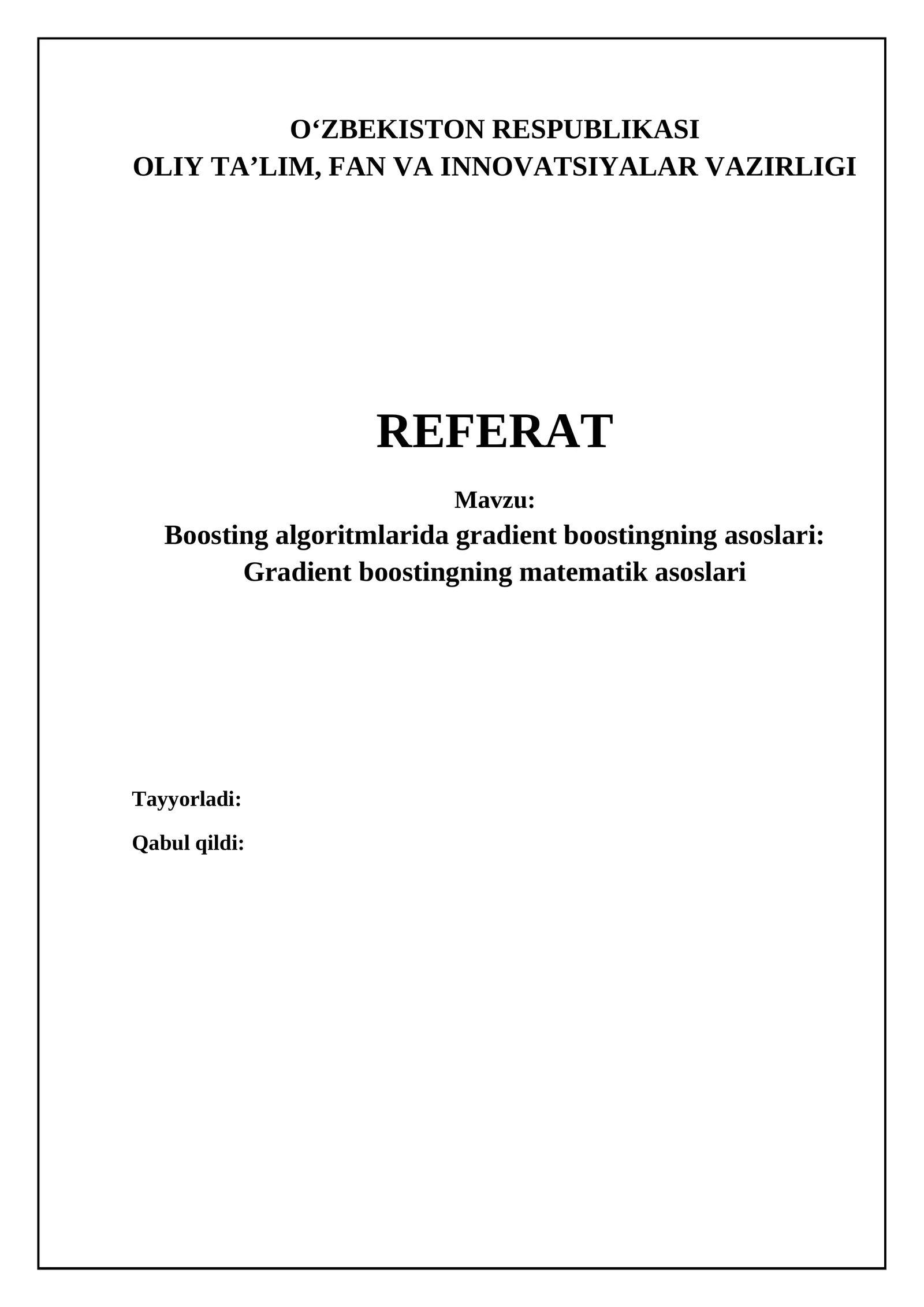 Boosting algoritmlarida gradient boostingning asoslari: Gradient boostingning matematik asoslari