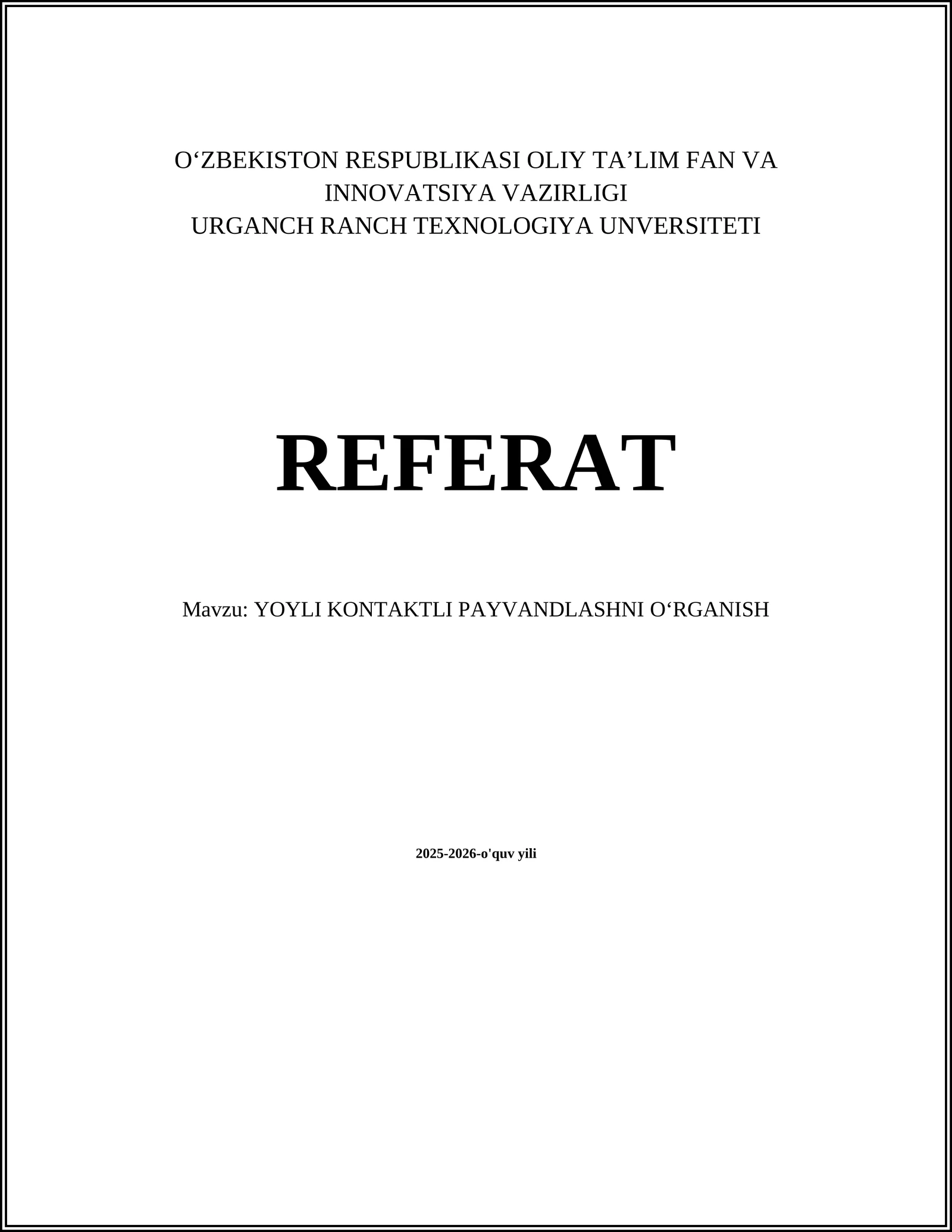 YOYLI KONTAKTLI PAYVANDLASHNI OʻRGANISH