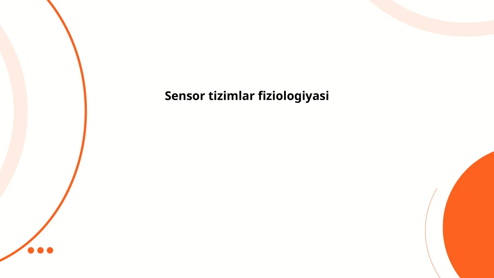Sensor tizimlar fiziologiyasi