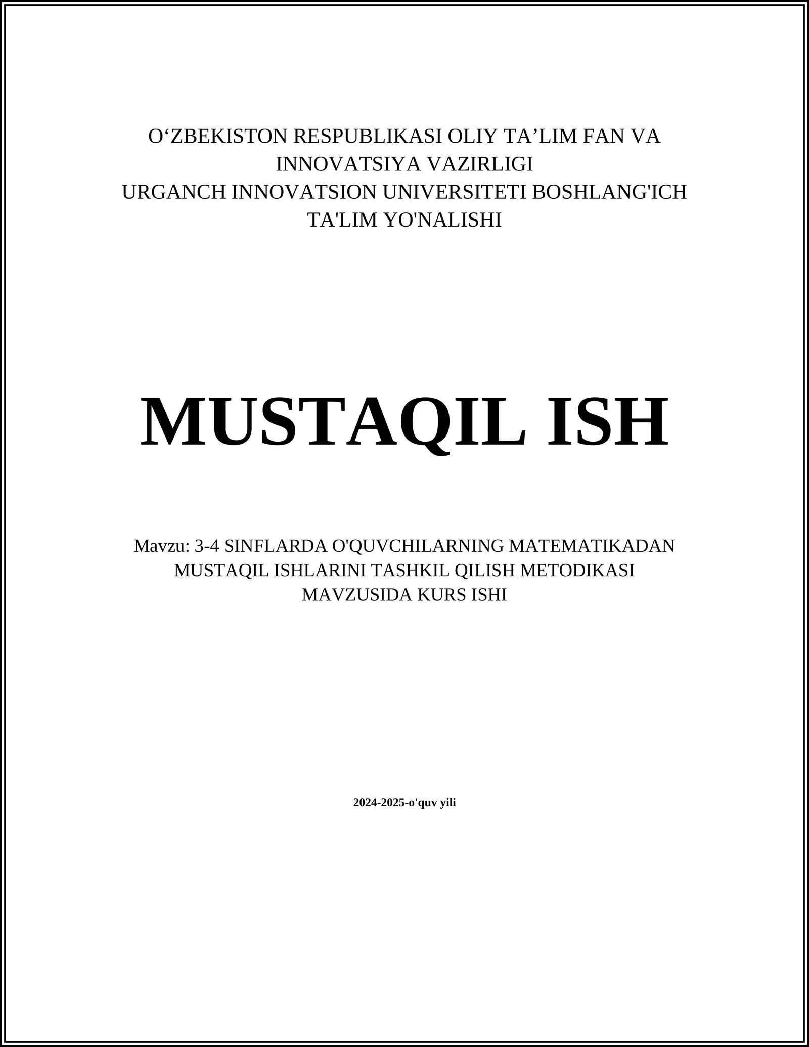 MUSTAQIL ISHLARNING MATAMATIKADAN MUSTAQIL ISHLARINI TASHKIL QILISH METODIKASI