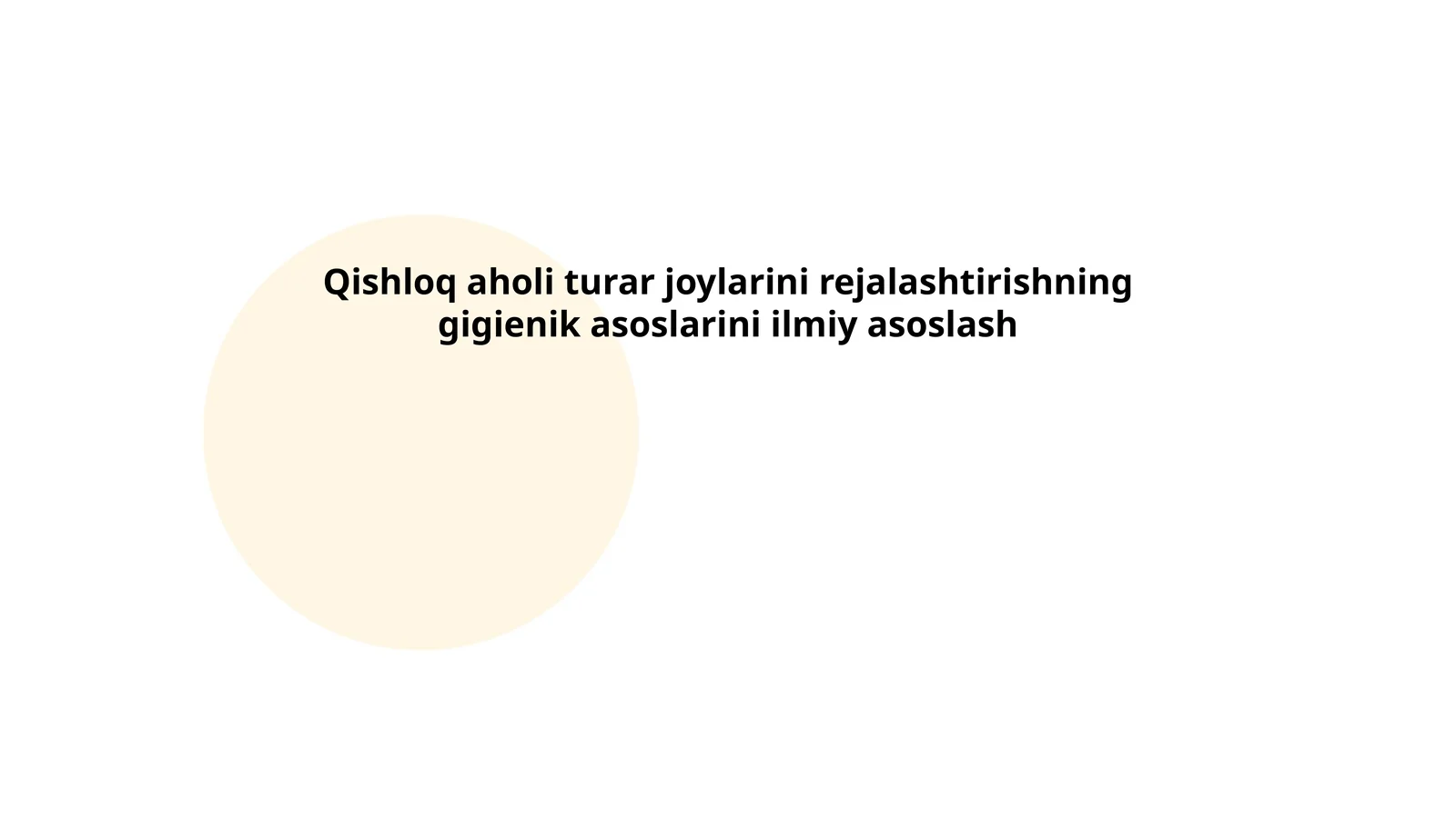 Qishloq aholi turar joylarini rejalashtirishning gigienik asoslarini ilmiy asoslash
