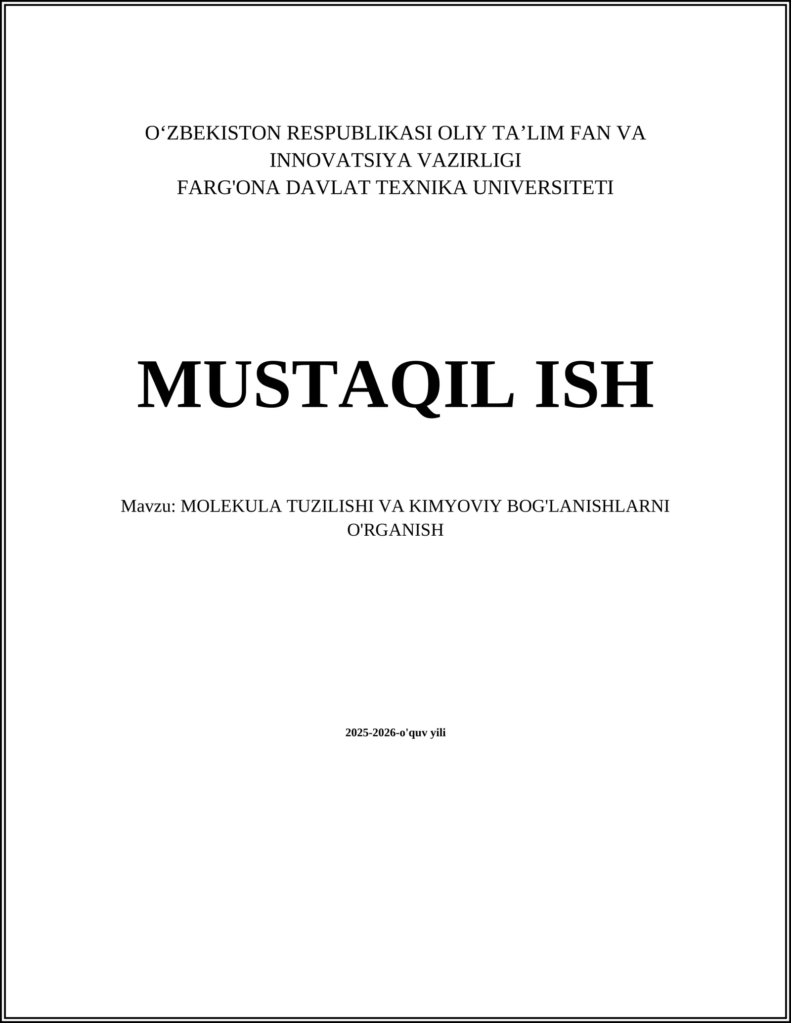 MOLEKULA TUZILISHI VA KIMYOVIY BOG'LANISHLARNI O'RGANISH