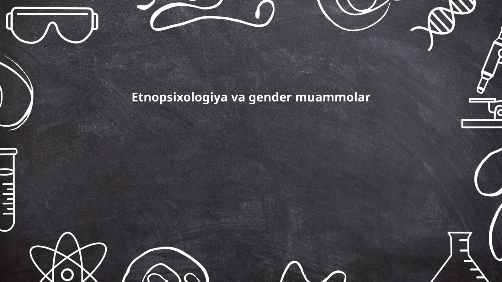 Etnopsixologiya va gender muammolar