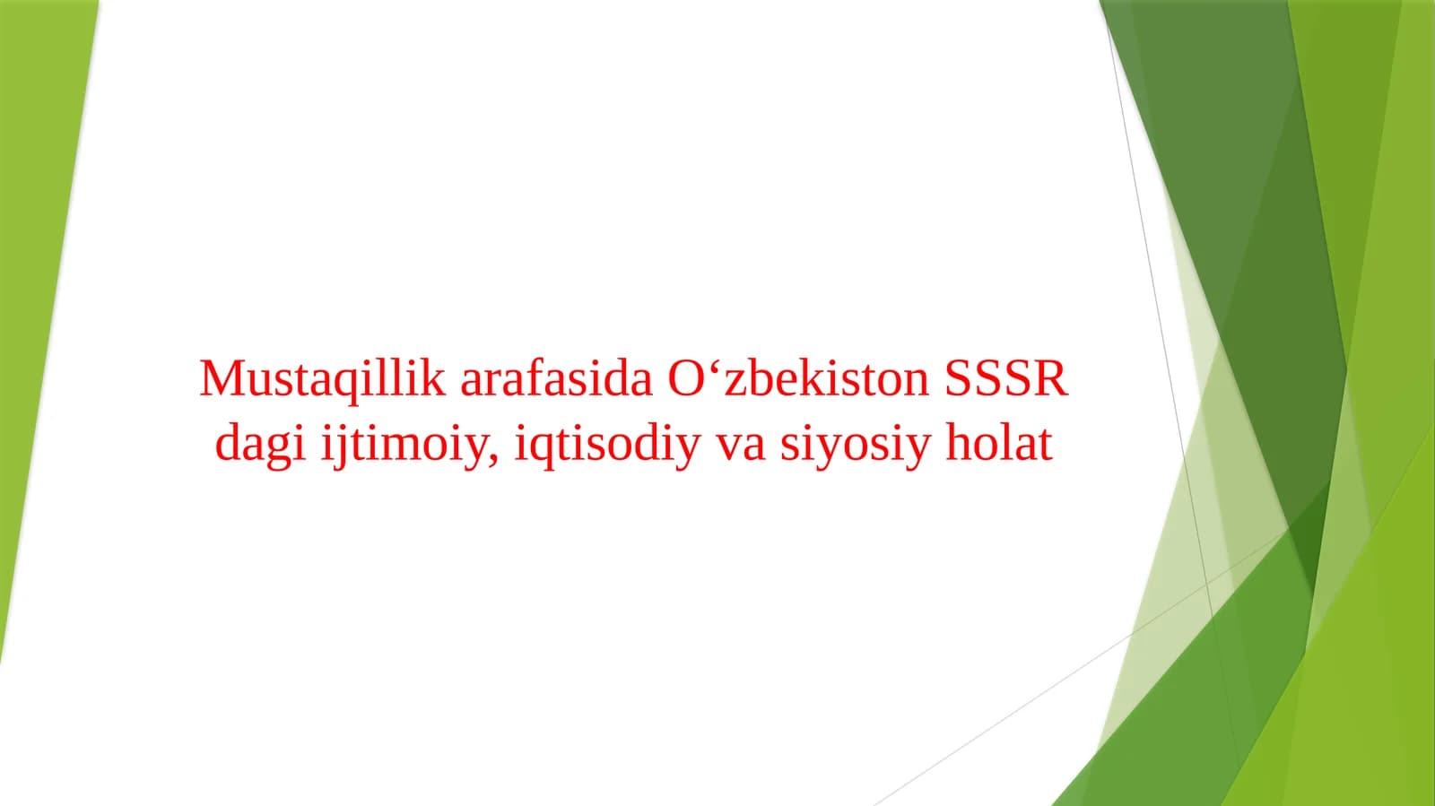 Mustaqillik arafasida O‘zbekiston SSSR dagi ijtimoiy, iqtisodiy va siyosiy holat