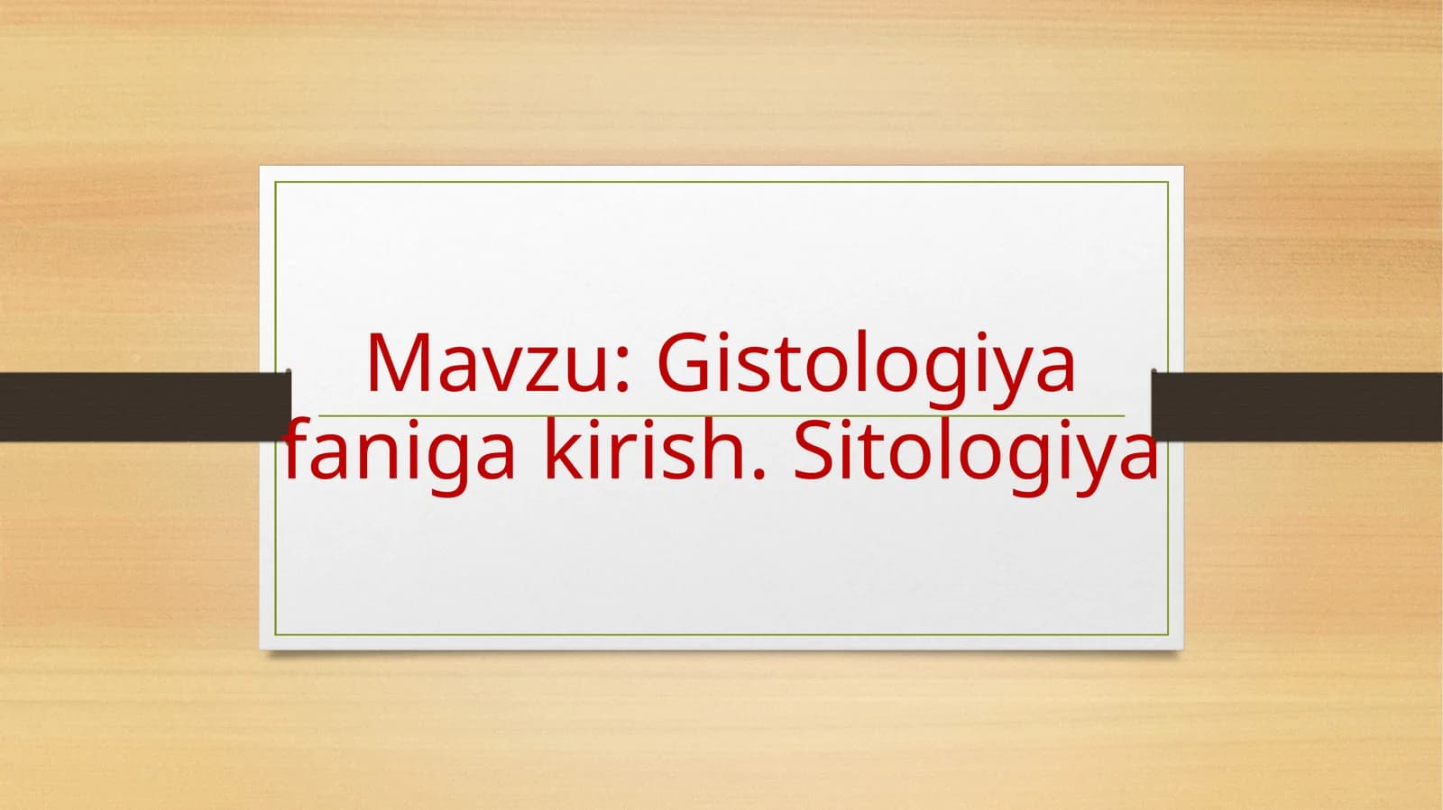 Gistologiyafanigakirish.Sitologiya