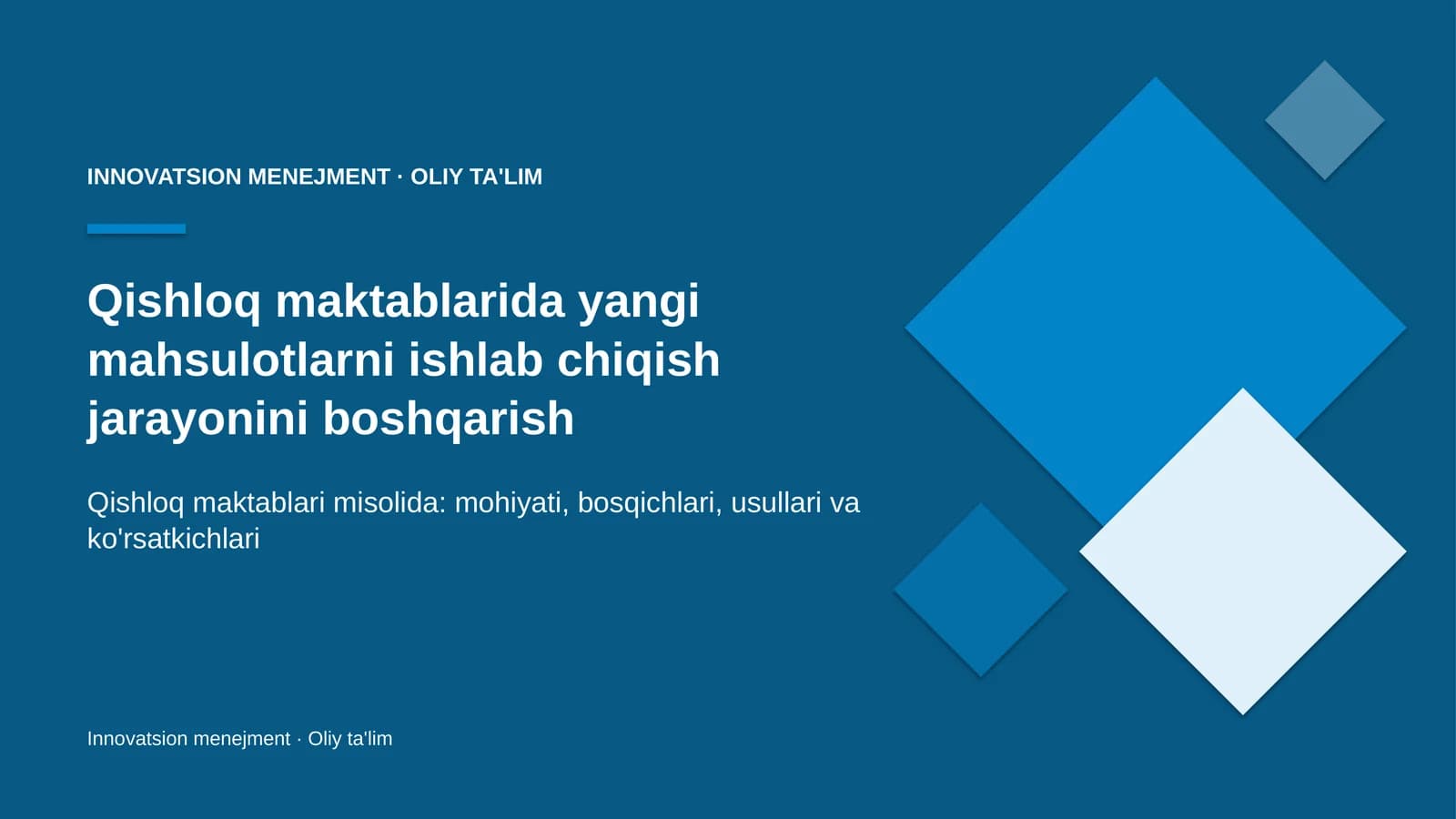 Qishloq maktablarida yangi mahsulotlarni ishlab chiqish jarayonini boshqarish