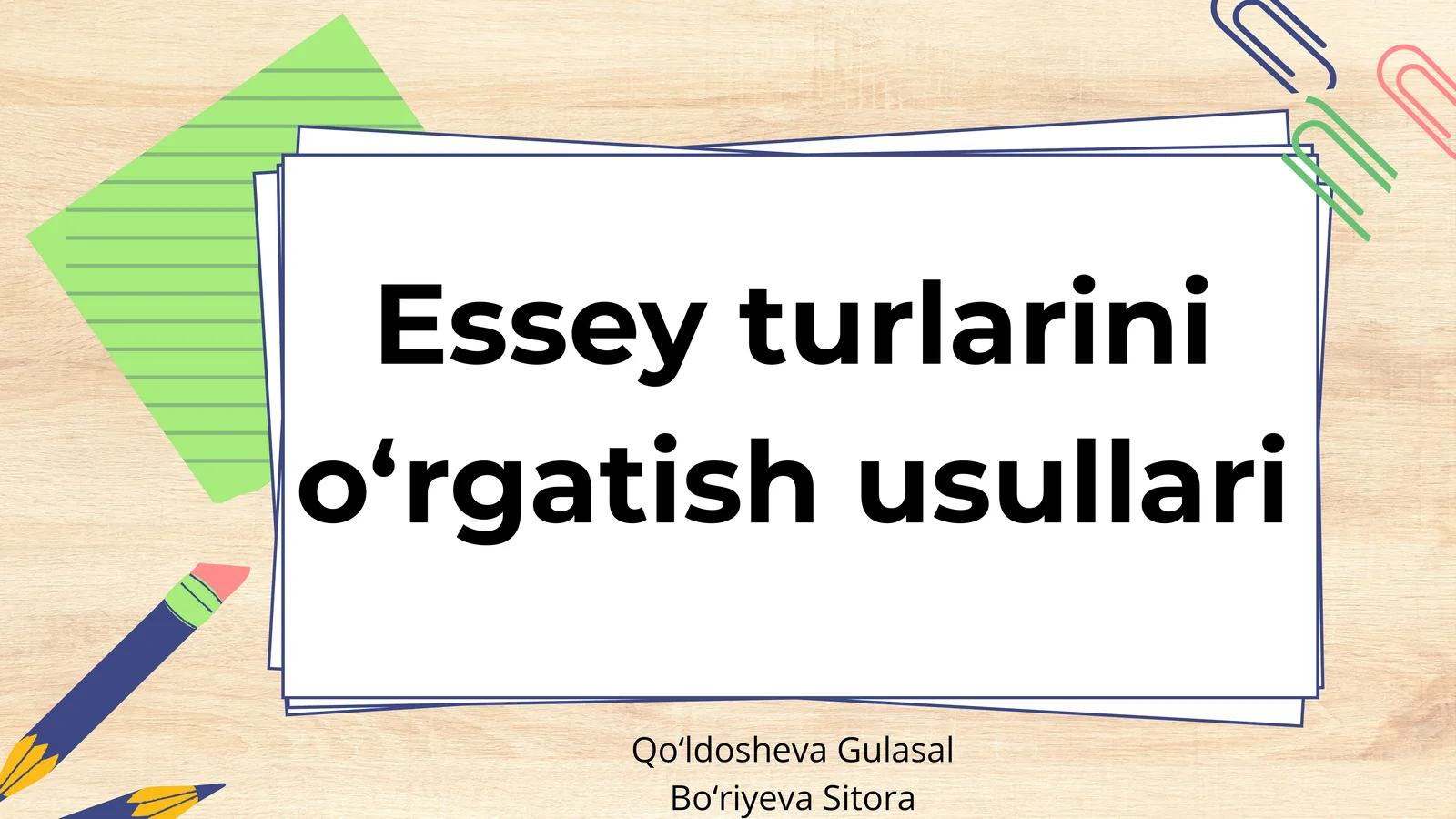 Essey turlarini oʻrgatish usullari