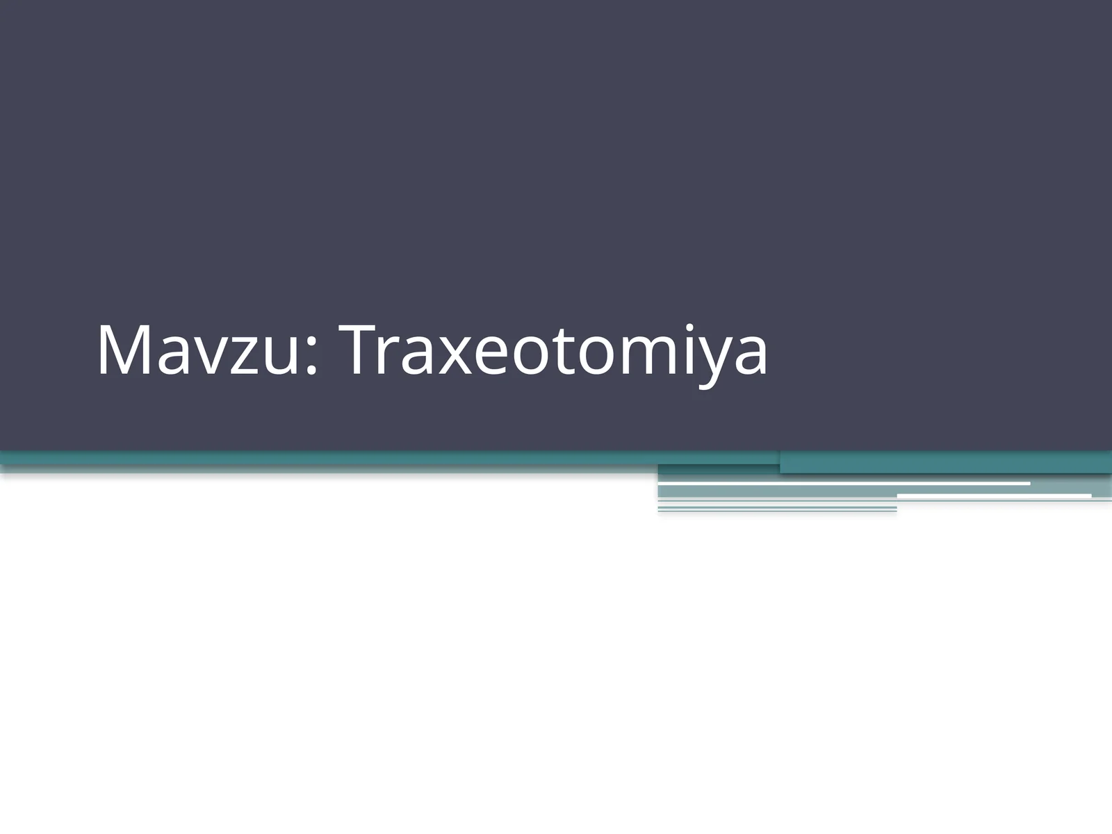 Traxeotomiya