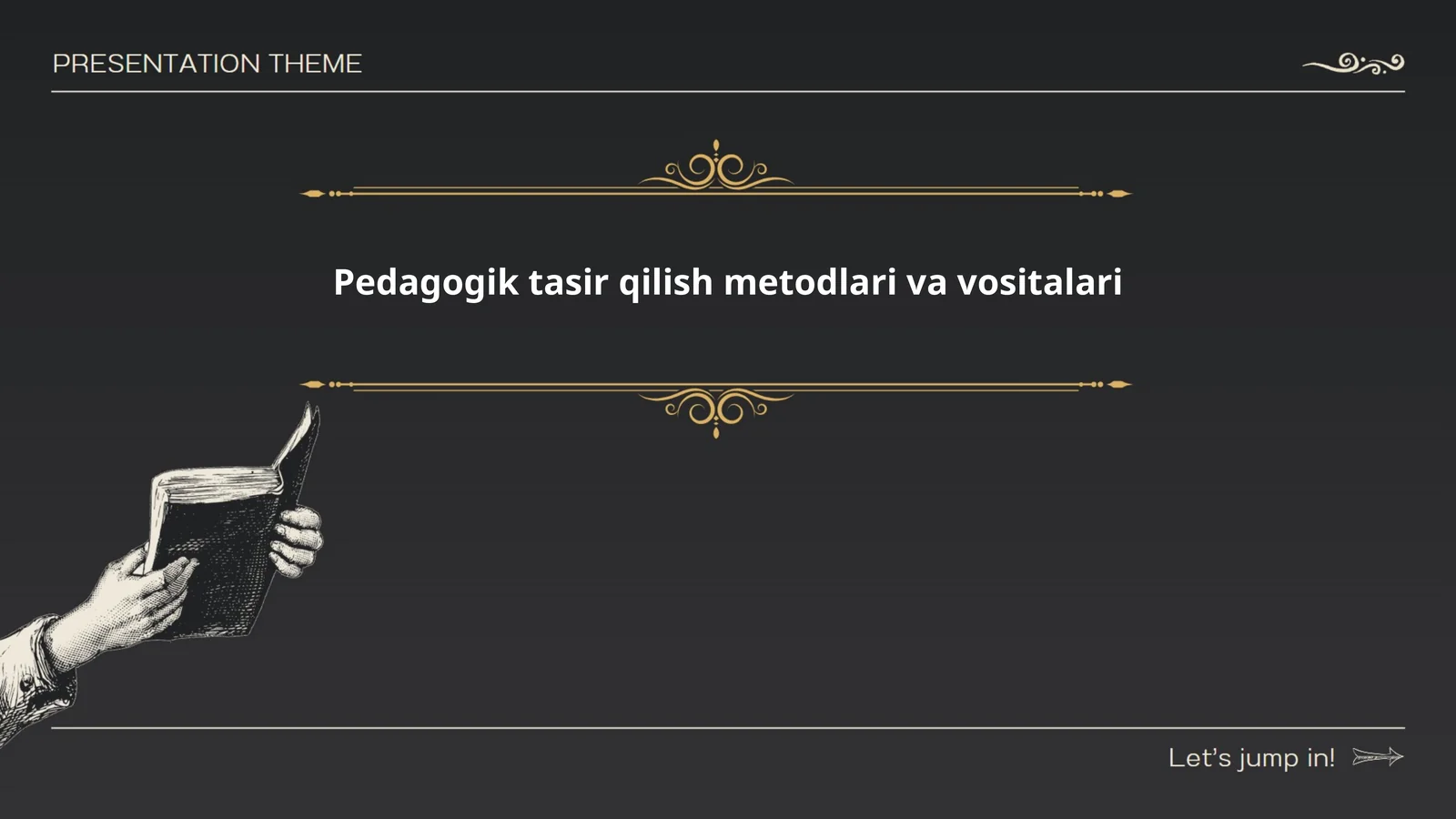 Pedagogik tasir qilish metodlari va vositalari