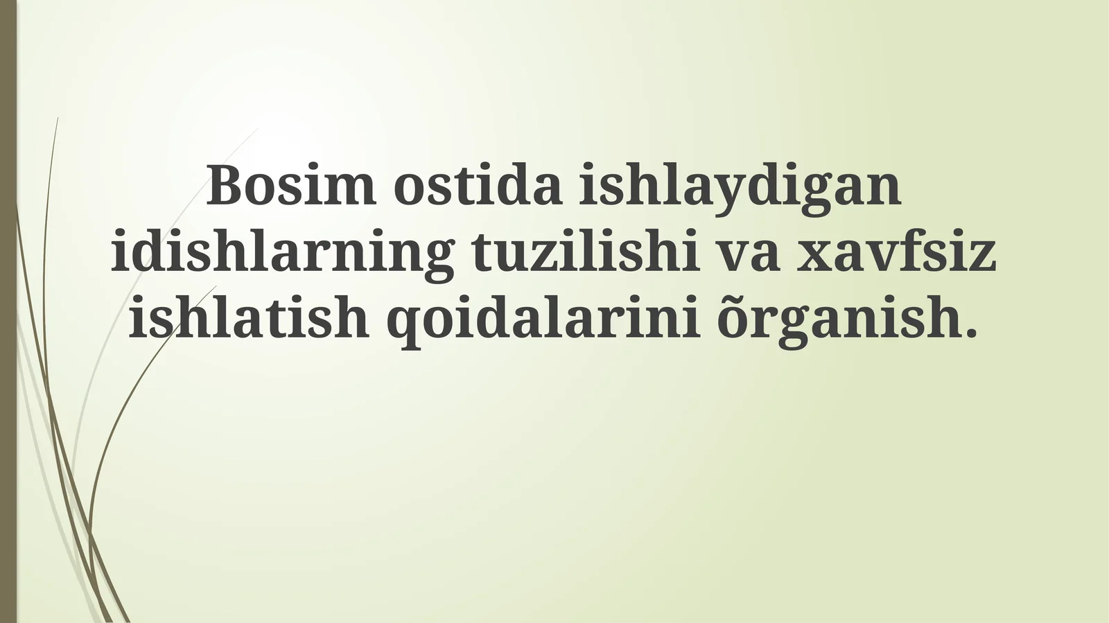 Bosimostida ishlaydigan idishlarning tuzilishi va xavfsiz ishlash qoidalari