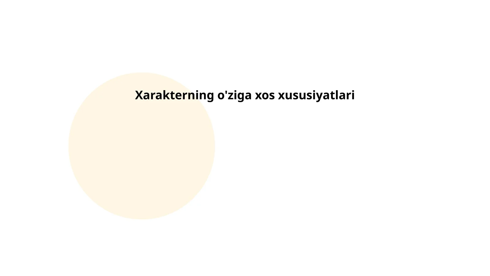 Xarakterning o'ziga xos xususiyatlari