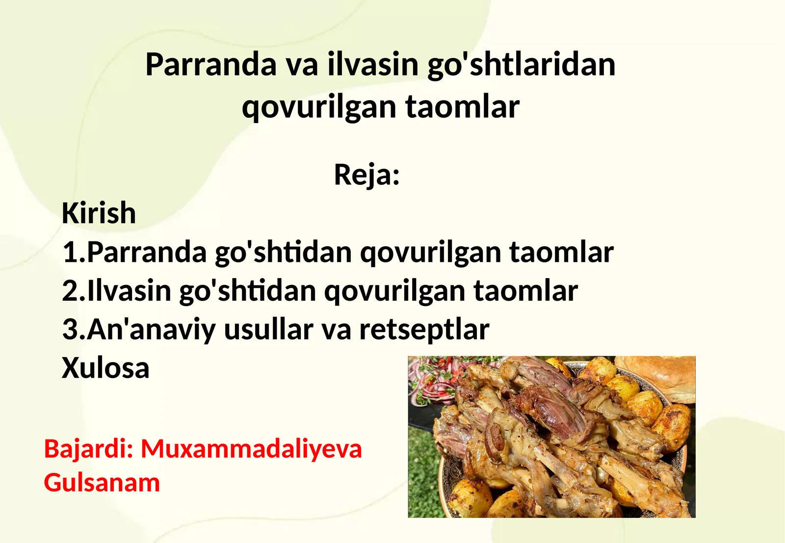 Parranda va ilvasin go'shtlaridan qovurilgan taomlar