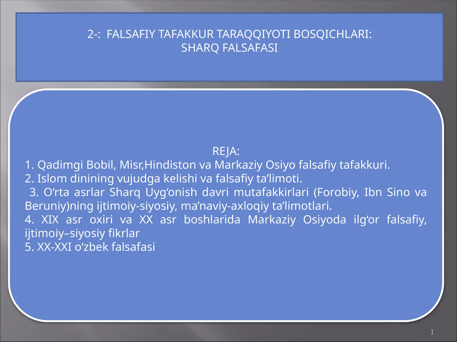 FALSAFIY TAFAKKUR TARAQQIYOTI BOSQICHLARI