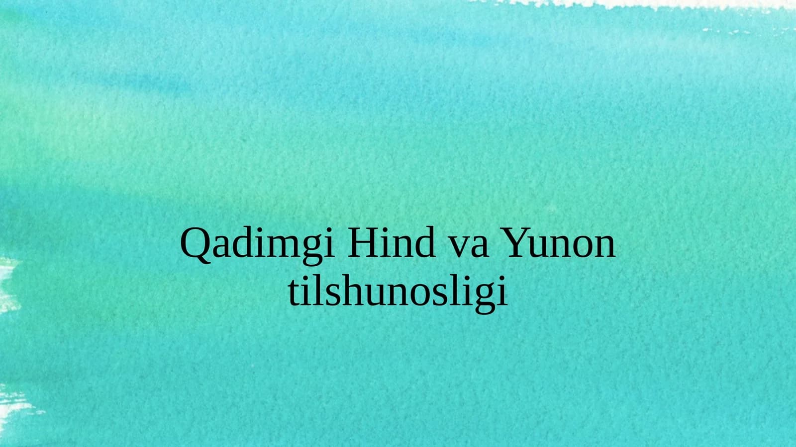 Qadimgi Hind va Yunon tilshunosligi