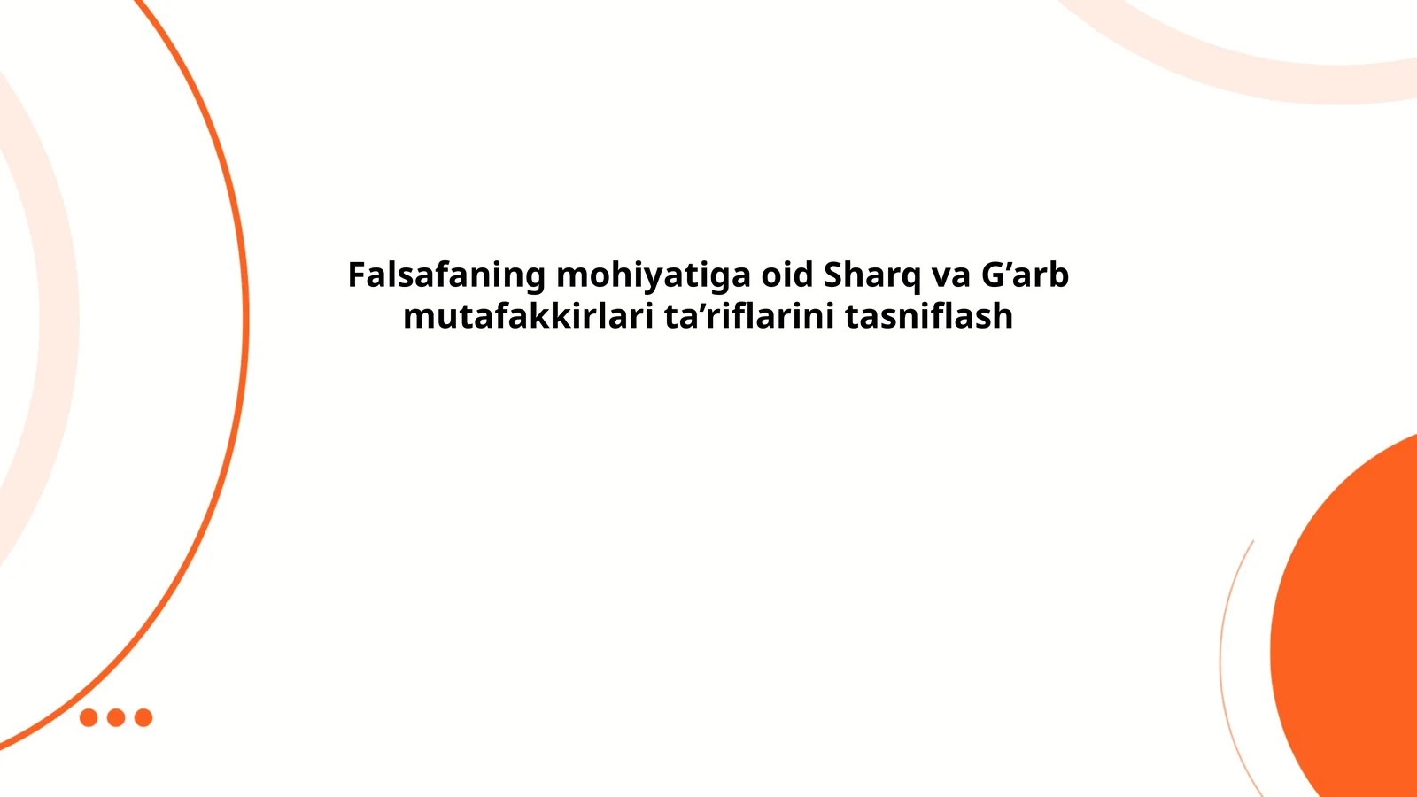 Falsafaning mohiyati: Sharq falsafasi nuqtai nazari