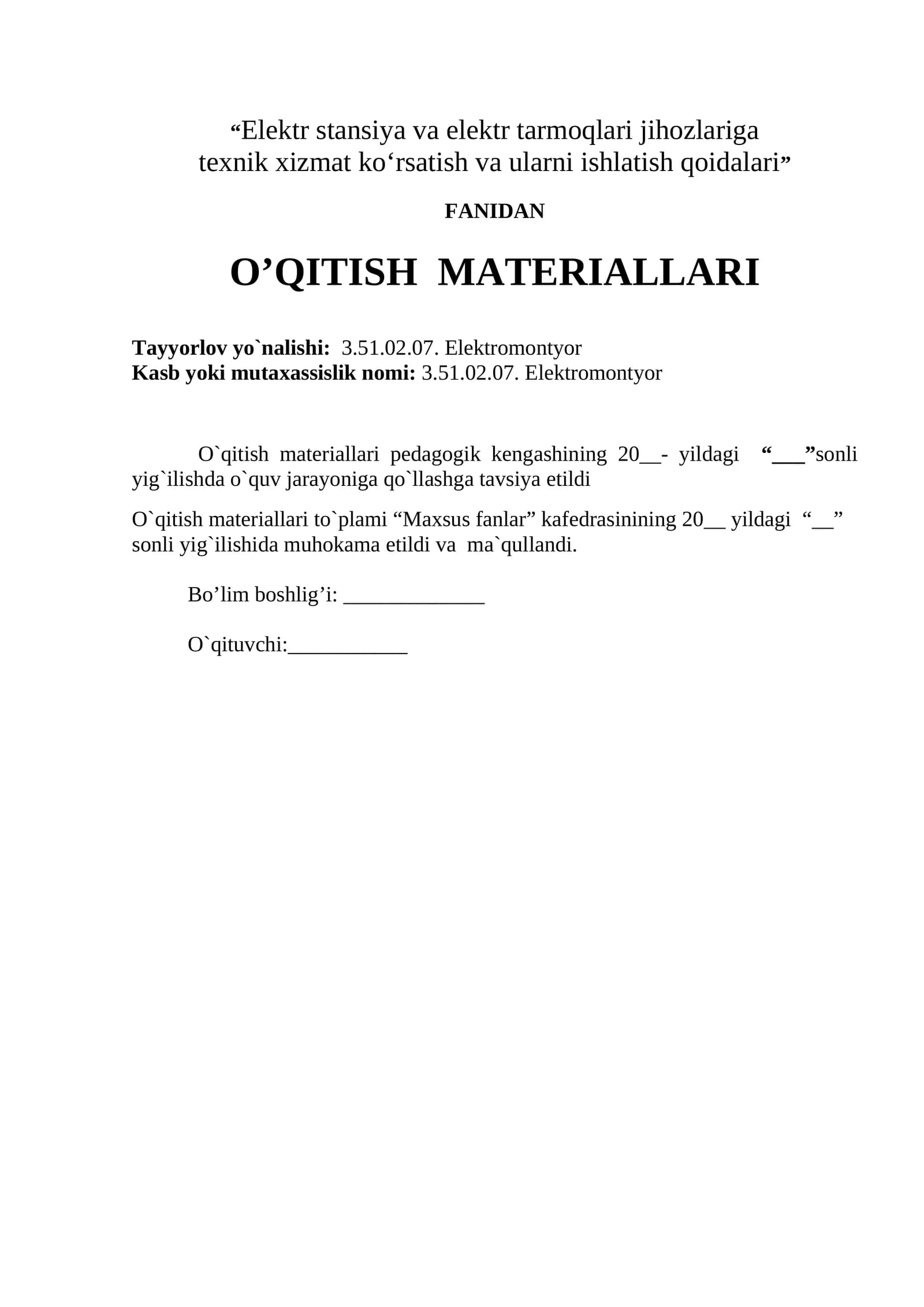 “Elektr stansiya va elektr tarmoqlari jihozlariga texnik xizmat ko‘rsatish va ularni ishlatish qoidalari” FANIDAN O’QITISH MATERIALLARI